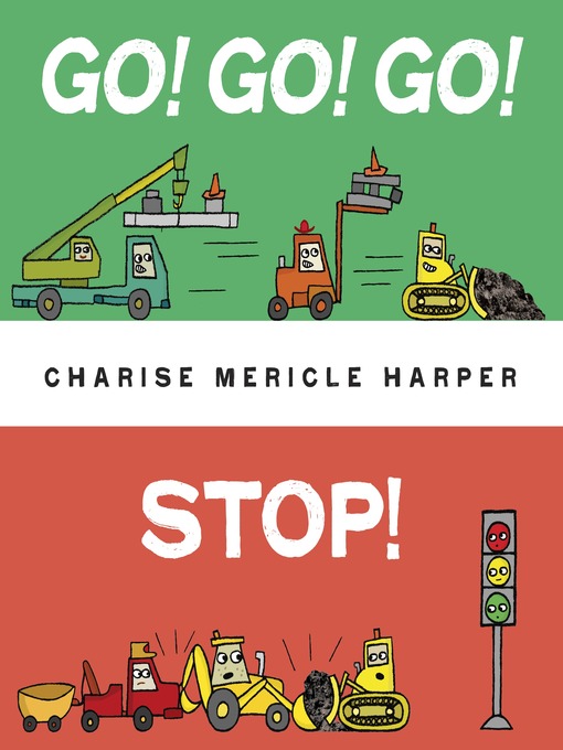 Title details for Go! Go! Go! Stop! by Charise Mericle Harper - Available